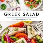 Pinterest collage image for Greek salad with a labeled ingredient photo, a bowl of tossed tomato, cucumber, red onion, green bell pepper, and Kalamata olives, and a close-up of Greek salad with large feta pieces, tomato wedges, cucumber rounds, red onion, and green bell pepper. The image includes a white text overlay that reads โGREEK SALADโ and โTHEFORKEDSPOON.COM.โ