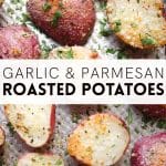 Garlic Parmesan Roasted Potatoes Pinterest Pin image