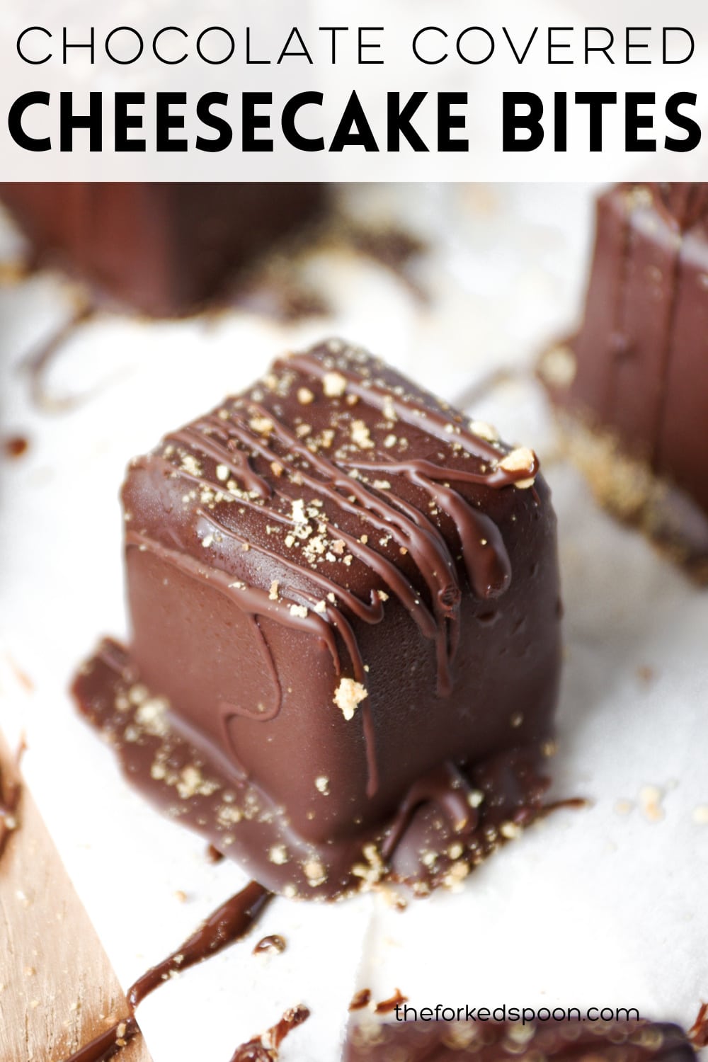 Chocolate Covered Cheesecake Bites The Forked Spoon