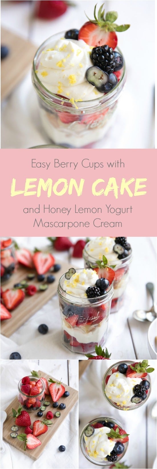 mason jars with lemon cake berries honey yogurt and mascarpone cream