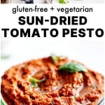 A Pinterest pin collage featuring three images: sun-dried tomato pesto being mixed in a food processor, a bowl of the finished pesto garnished with basil, and a close-up of the thick, vibrant spread. Bold text in the center highlights "gluten-free + vegetarian SUN-DRIED TOMATO PESTO."