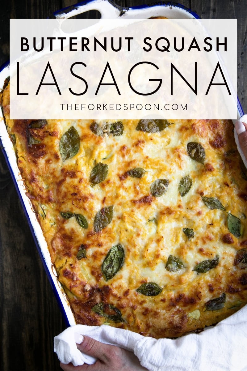 Butternut Squash Lasagna Recipe The Forked Spoon