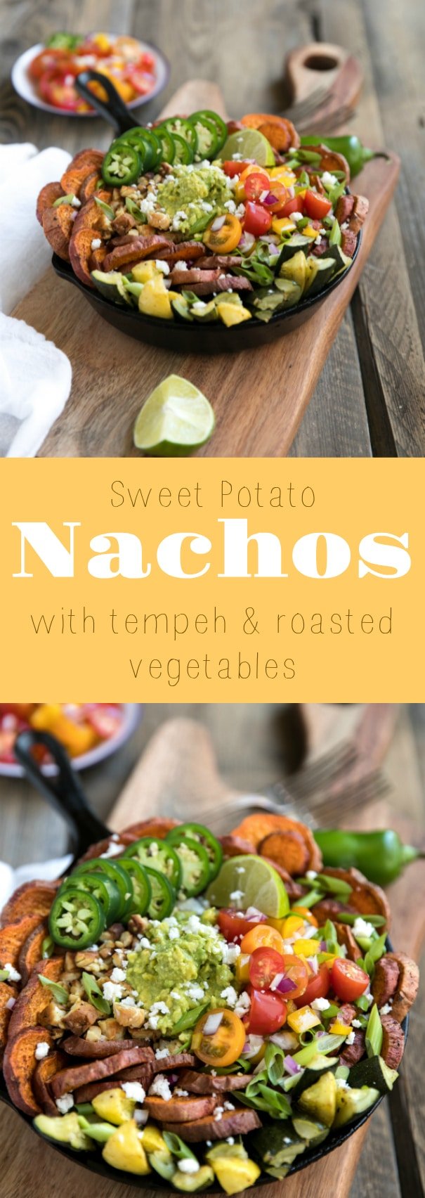 Sweet Potato Nachos with Tempeh and Roasted Vegetables