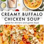 Collage showing buffalo chicken soup ingredients, a pot of buffalo chicken soup garnished with green onions and blue cheese, and a close-up bowl of creamy buffalo chicken soup with shredded chicken, carrots, celery, buffalo sauce, and blue cheese.