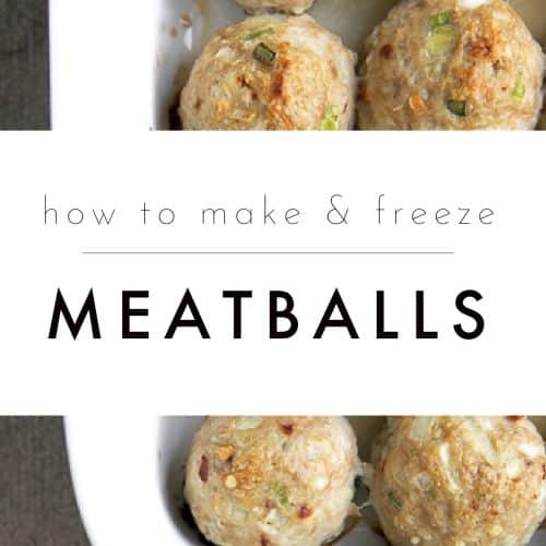how to make and freeze meatballs text overlay