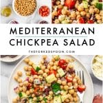 Pinterest collage for Mediterranean Chickpea Salad with ingredient and finished salad photos, large black text overlay reading โMediterranean Chickpea Salad,โ and TheForkedSpoon.com displayed below the title.