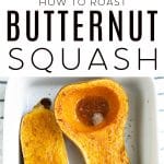 How to Roast a Butternut Squash Pinterest Collage Image