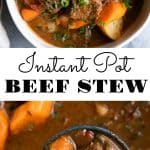Instant Pot Beef Stew Pinterest Pin image collage