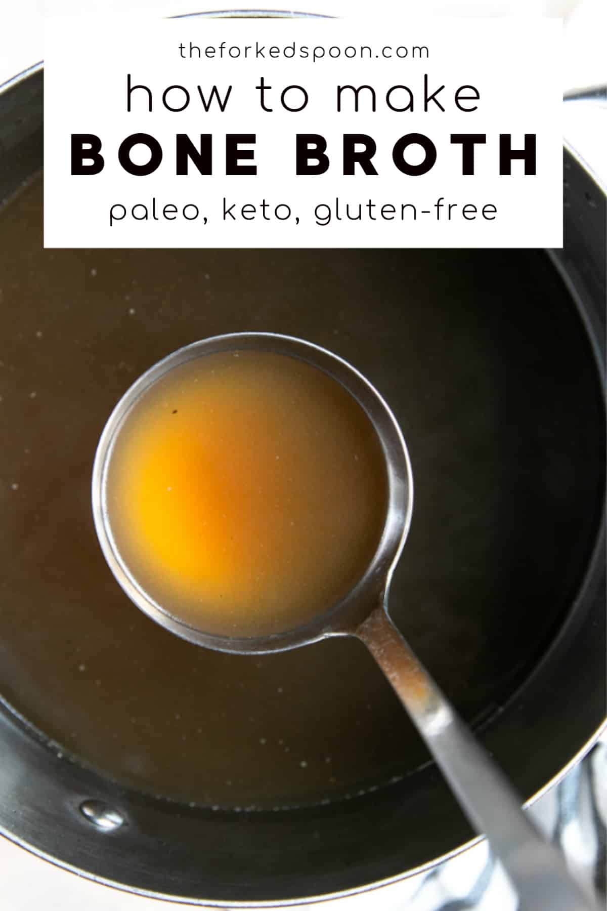 Bone Broth Recipe How To Make Bone Broth The Forked Spoon 0034