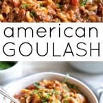 Collage of American goulash, featuring a close-up of the hearty beef and macaroni stew being stirred in a pot and a serving of the goulash in a bowl, garnished with fresh parsley.