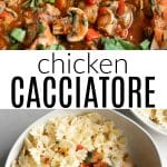 Overhead shot of chicken cacciatore simmering in a skillet with tomatoes, mushrooms, and fresh basil, followed by a bowl of chicken cacciatore served with farfalle pasta and garnished with herbs. The center of the image features bold text that reads "chicken cacciatore."