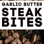 garlic butter steak bites pinterest pin