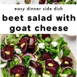 Overhead view of colorful beet salad with goat cheese, arugula, pistachios, and balsamic vinaigrette, an easy dinner side dish.