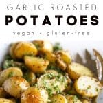 Garlic Roasted Potatoes Recipe Pinterest Collage