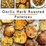 Vertical Pinterest collage featuring four images of garlic herb roasted potatoes: seasoned red and Yukon Gold baby potatoes spread across a baking sheet before roasting, a close-up of browned potatoes coated with fresh herbs and garlic, finished potatoes served in a white bowl surrounded by parsley, salt, and olive oil, and a larger close-up of crispy golden roasted potatoes on a silver baking sheet. Black text in the center reads "Garlic Herb Roasted Potatoes" with a thin brown-gold line beneath "Garlic Herb Roasted." "THEFORKEDSPOON.COM" appears along the bottom of the lower image.