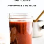 Pinterest Pin Image for the homemade BBQ Sauce recipe with one image and text overlay.