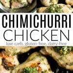 Overhead collage showing raw chicken thighs marinated in chimichurri sauce, then grilled and served with extra chimichurri on top. The center of the image features bold text that reads "Chimichurri Chicken" with the labels low-carb, gluten-free, and dairy-free.