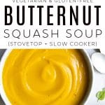 Butternut Squash Soup Recipe (Stovetop and Slow Cooker) Pinterest Pin Collage Image