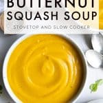 Butternut Squash Soup Recipe (Stovetop and Slow Cooker) Pinterest Pin Collage Image