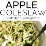 Collage of apple coleslaw with dijon vinaigrette, showing a bowl of mustard dressing, a close-up of shredded cabbage and apples, and a large bowl of finished coleslaw mixed with fresh herbs and whole grain mustard.