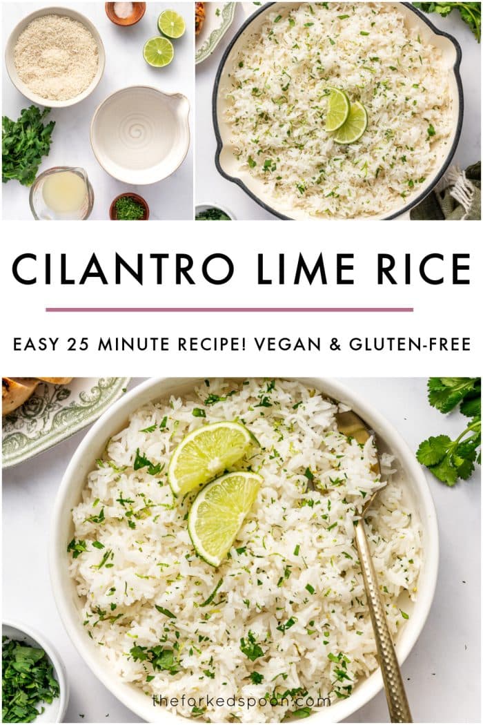 Vertical Pinterest graphic for cilantro lime rice with multiple food photos arranged on a light gray marble background. At the top left is an ingredient photo showing a bowl of uncooked white rice, a small bowl of salt, halved limes, cilantro, a measuring cup of fresh lime juice, a small bowl of lime zest, and an empty cream-colored bowl. At the top right is a cream-colored pot filled with cooked cilantro lime rice topped with lime wedges. In the center, large black uppercase text reads “CILANTRO LIME RICE,” followed by a thin pink line and the subtitle “EASY 25 MINUTE RECIPE! VEGAN & GLUTEN-FREE.” The bottom half shows a large photo of cilantro lime rice in a white bowl garnished with lime wedges and chopped cilantro, with a gold spoon resting in the bowl. The text “theforkedspoon.com” appears near the bottom.