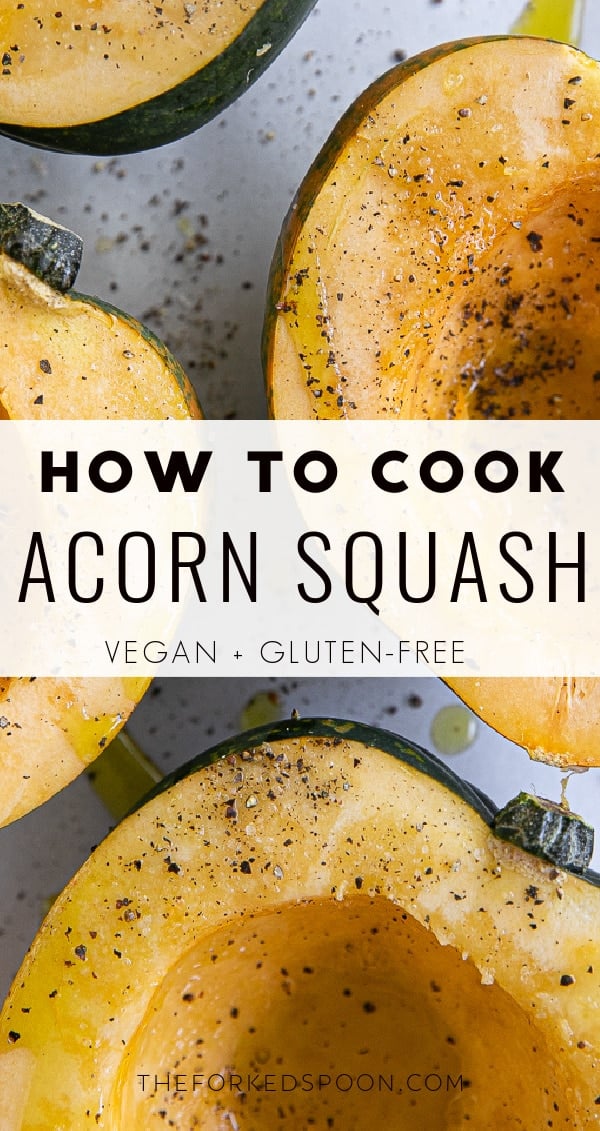 How to Cook Acorn Squash - The Forked Spoon