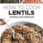 Pinterest Pin for stovetop and Instant Pot Lentils with three images and text overlay.