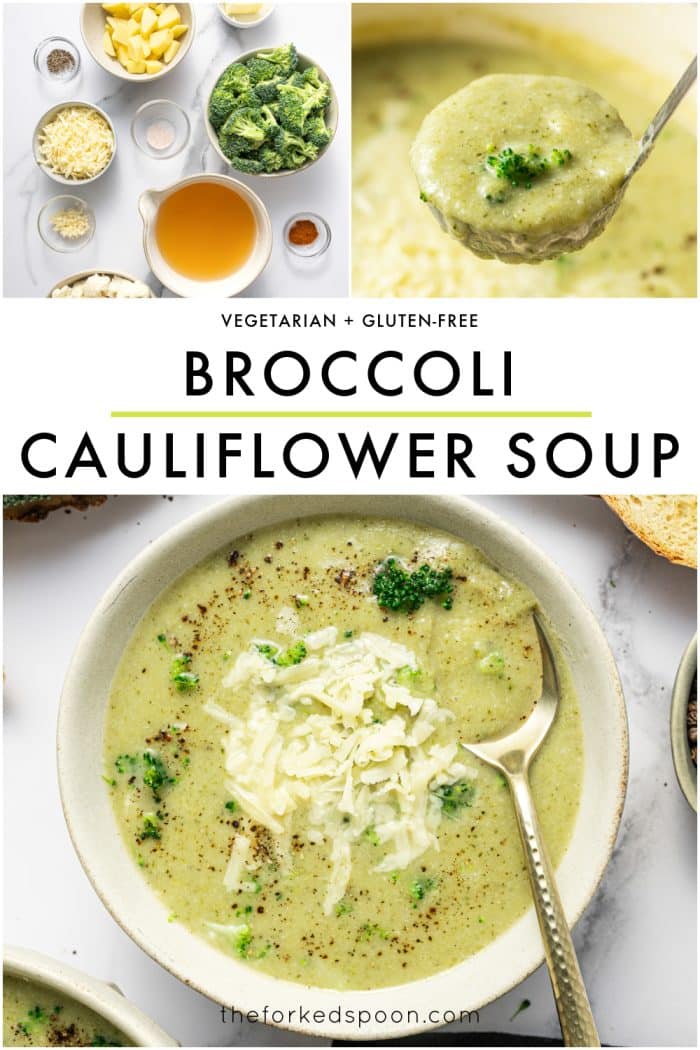 Vertical Pinterest pin collage featuring three photos and bold text overlays. Top left shows an overhead ingredient setup on a white marble surface with bowls of broccoli florets, cauliflower florets, diced potatoes, shredded cheddar, minced garlic, black pepper, salt, cayenne, and a white pitcher of broth. Top right shows a close-up ladle lifting thick, creamy pale green soup with a few tiny broccoli bits. Bottom shows a beige bowl filled with creamy broccoli cauliflower soup, topped with shredded cheddar and cracked black pepper, with a gold-handled spoon resting in the bowl; toasted bread is visible near the top right. Center text overlay reads “VEGETARIAN + GLUTEN-FREE” above large black text “BROCCOLI” and “CAULIFLOWER SOUP” separated by a thin light green line. Bottom includes small text “theforkedspoon.com”.