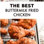 Pinterest Pin for the best buttermilk fried chicken recipe with four images and text overlay.