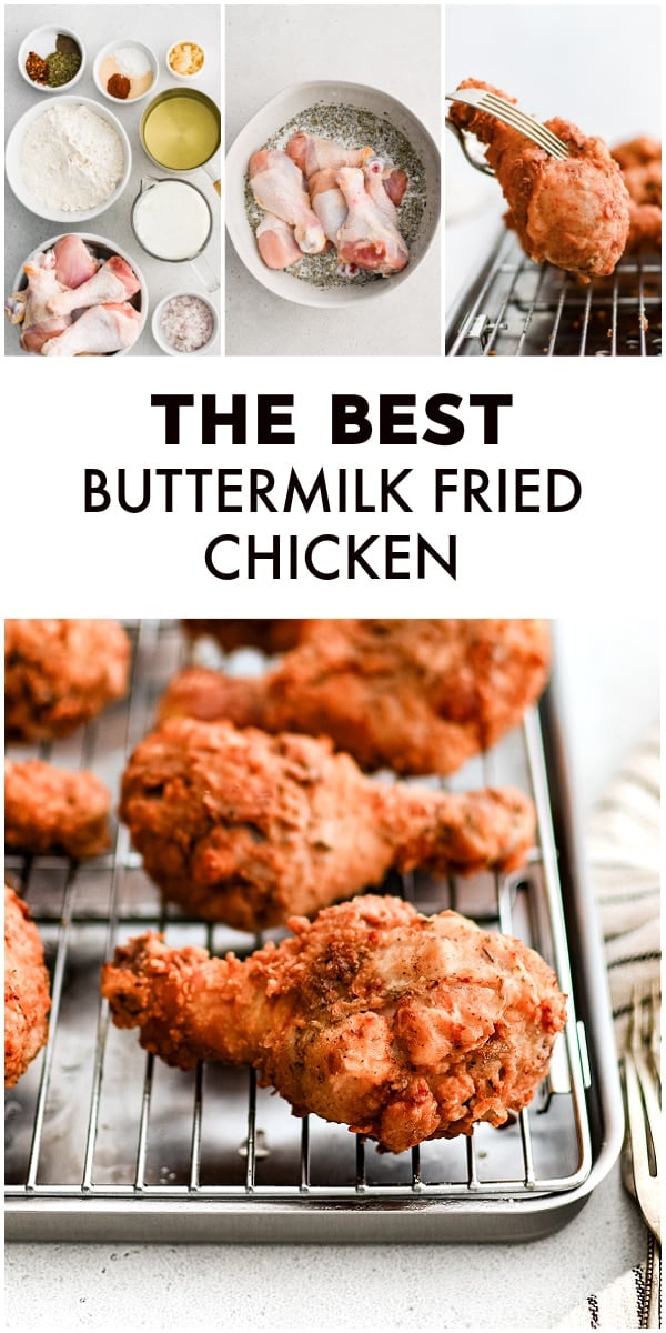 Pinterest Pin for the best buttermilk fried chicken recipe with four images and text overlay.