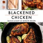 Vertical Pinterest pin image for blackened chicken on a light gray marble background. The top section shows a raw ingredient image with chicken breasts and spices on the left and a close-up of cooked blackened chicken on the right. The center features a large white text box with the words BLACKENED CHICKEN and QUICK & EASY 25 MINUTE RECIPE in bold black text with a thin pale pink line. The bottom section shows three blackened chicken breasts in a black cast-iron skillet garnished with chopped parsley and lime wedges. Fresh parsley, silver forks, and part of a muted olive green towel are visible around the skillet. The word forkedspoon appears faintly at the bottom.