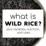 pinterest pin for the post "what is wild rice"