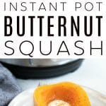 How to Cook Instant Pot Butternut Squash Pinterest Collage