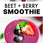 A vertical collage Pinterest pin. The top section shows all beet smoothie ingredients labeled and arranged in white bowls. The center features a bold title โBEET + BERRY SMOOTHIEโ in black text. The bottom showcases a close-up of a finished smoothie topped with strawberries, blueberries, chia seeds, and mint, emphasizing vibrant color and creamy texture.