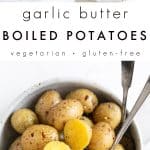 Garlic Butter Boiled Potatoes Recipe (How to Boil Potatoes) Pinterest Collage