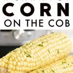 Instant Pot Corn on the Cob Pinterest Pin Image