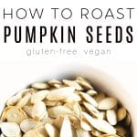 How to Roast Pumpkin Seeds Pinterest PIN Collage
