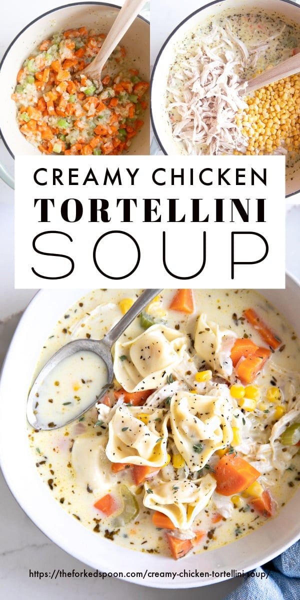 Creamy Chicken Tortellini Soup Recipe Pinterest Pin Collage Image