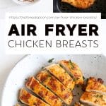 Perfect Air Fryer Chicken Breasts (No Breading!) Pinterest Pin Collage Image