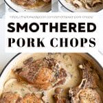 Smothered Pork Chops Recipe Pinterest Pin Collage Image