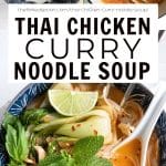 Thai Chicken Curry Noodle Soup Recipe pinterest pin collage image