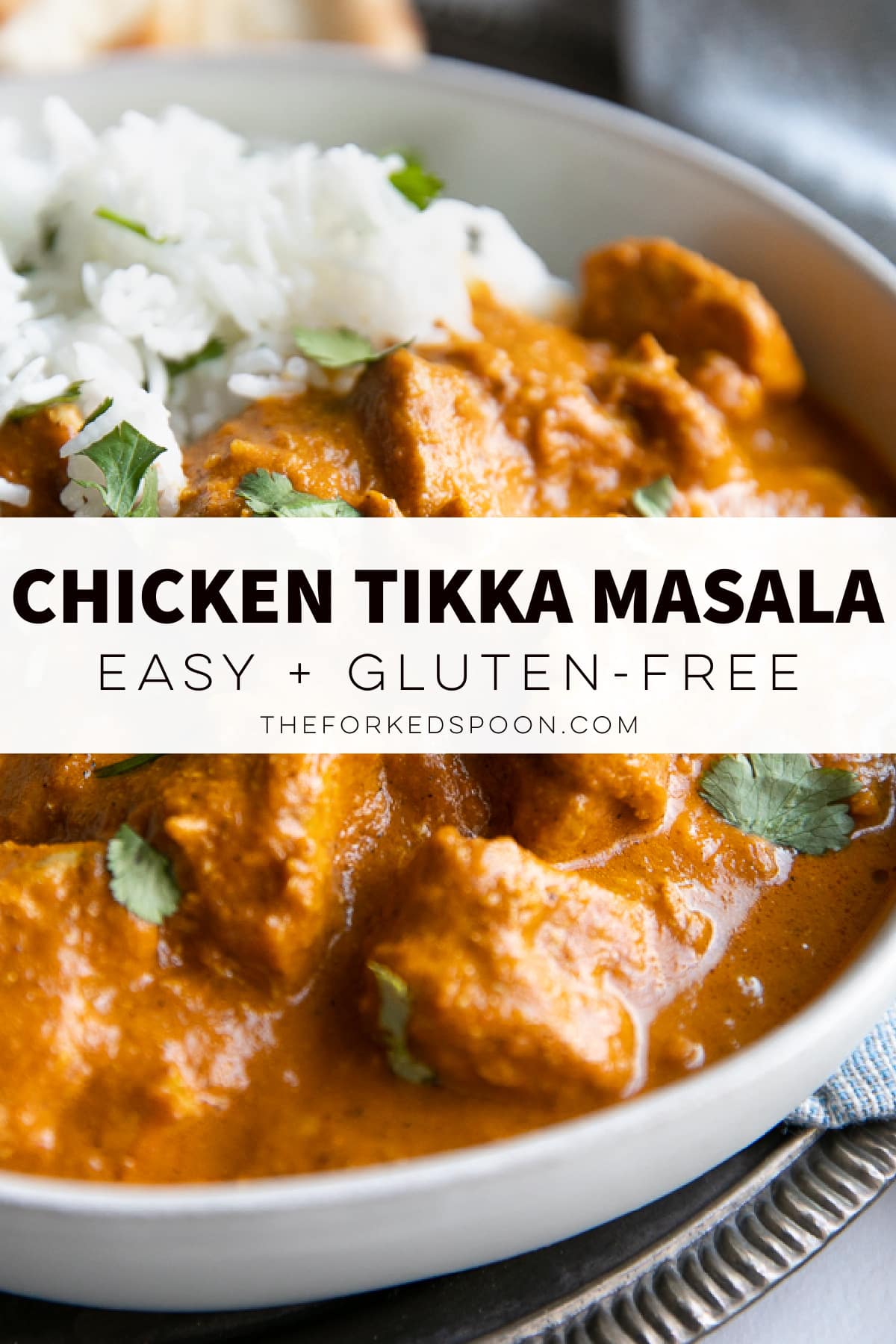 Chicken Tikka Masala - The Forked Spoon