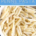 Creamy Penne Pasta Recipe Pinterest Pin Image Collage