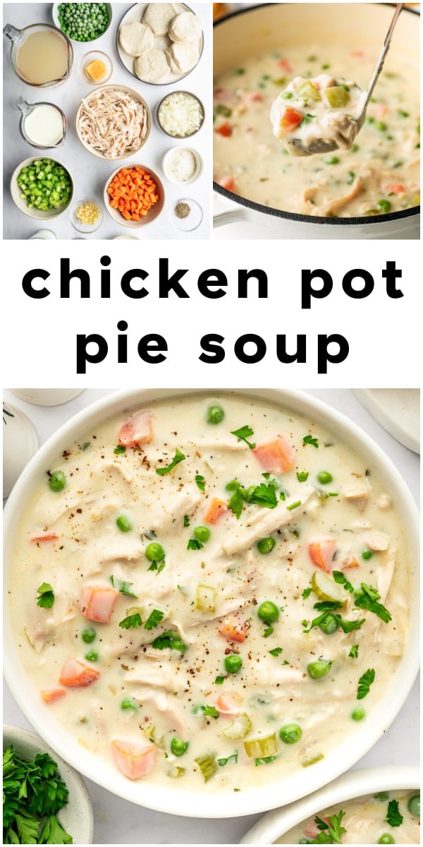 Overhead view showing ingredients for chicken pot pie soup, creamy soup cooking in a pot, and a finished bowl topped with parsley.