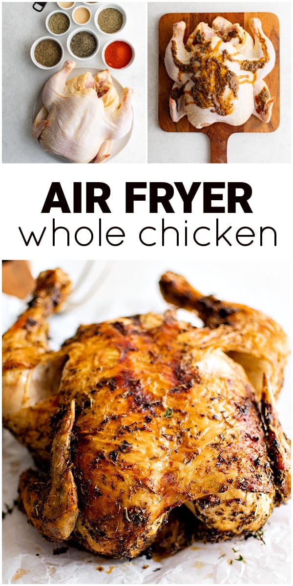 Pinterest Pin for how to air fry a whole chicken with three images and text overlay.