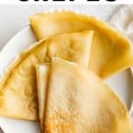 Crepe Recipe (How to Make Crepes) Pinterest Pin Image