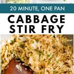 Vertical Pinterest collage featuring a cabbage stir-fry in a wok and ingredient prep photos. Text overlay reads: '20-Minute, One-Pan Cabbage Stir-Fry.'