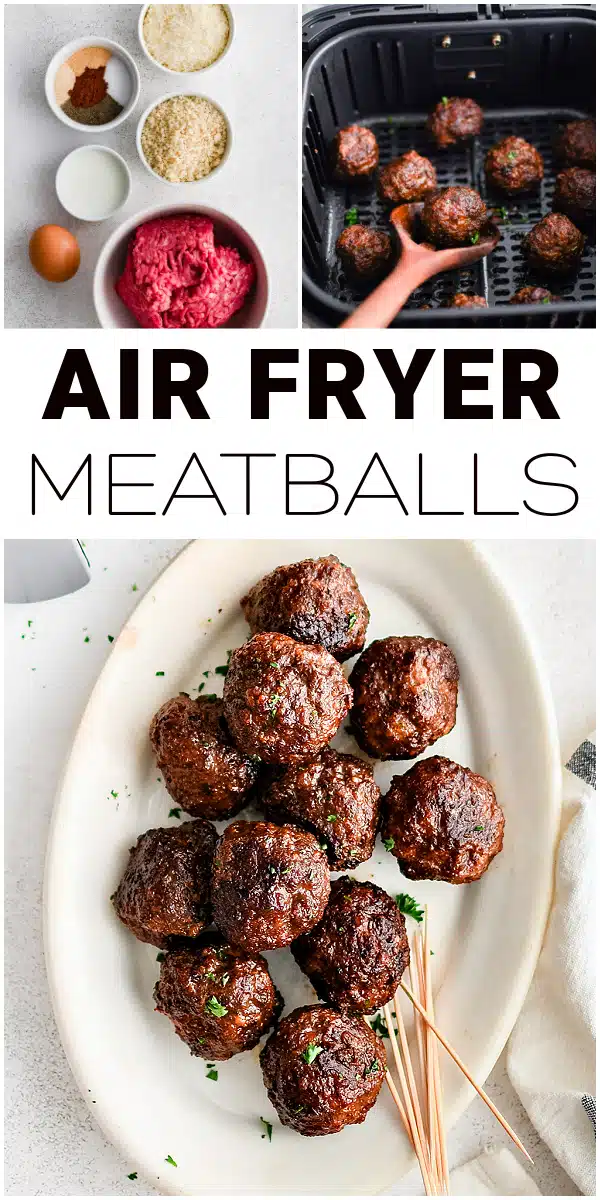 Pinterest Pin image collage of three images with text overlay for air fryer meatballs recipe