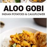 Aloo Gobi Recipe Pinterest pin image collage with text overlay.