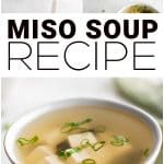 Miso Soup Recipe Pinterest pin collage with text overlay